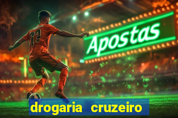 drogaria cruzeiro do sul